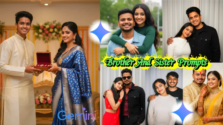 Brother and Sister Prompts for Gemini AI