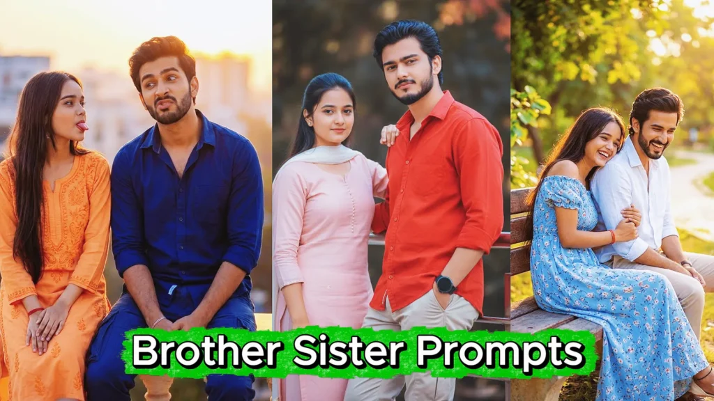 best brother and sister prompt for gemini ai